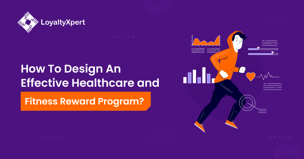 How To Design An Effective Healthcare and Fitness Reward Program?