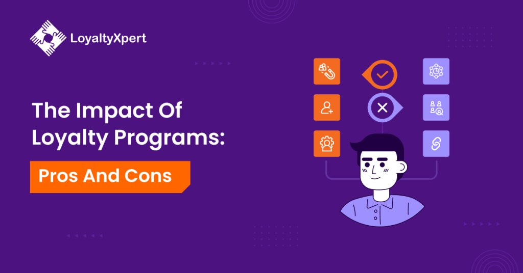 The Impact Of Loyalty Programs: Pros And Cons