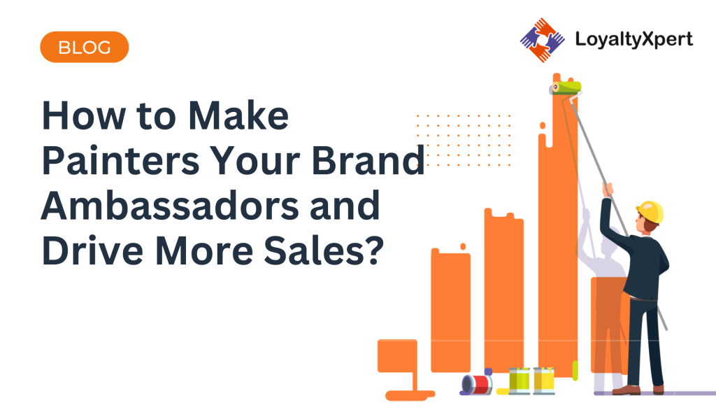 How to Make Painters Your Brand Ambassadors and Drive More Sales?