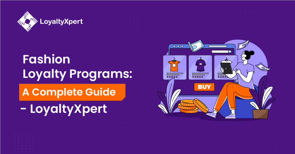 Fashion Loyalty Programs: A Complete Guide