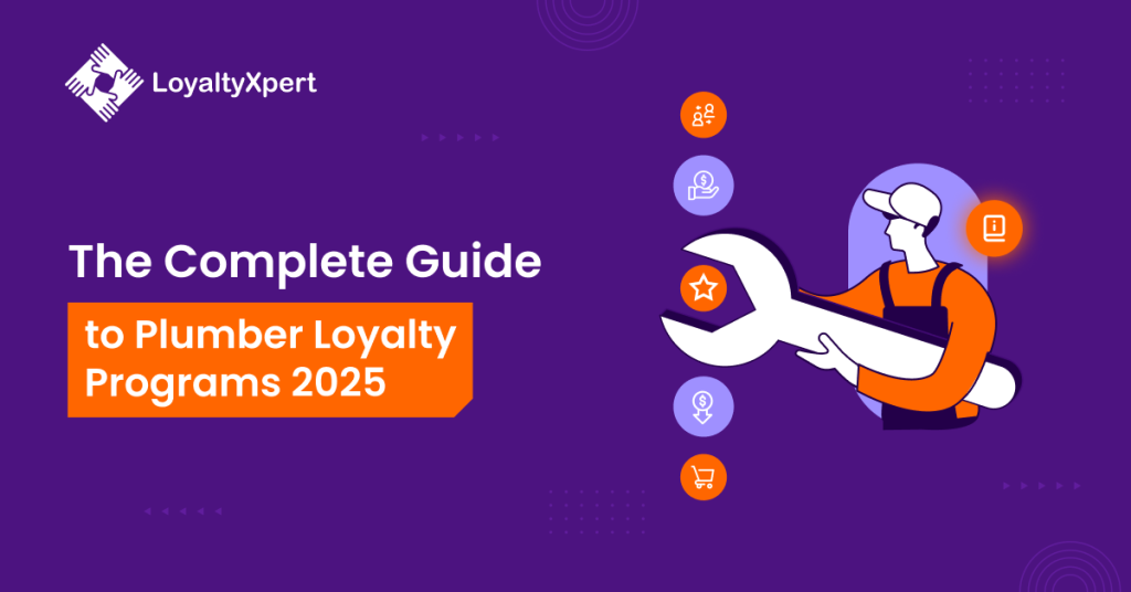 The Complete Guide to Plumber Loyalty Programs 2025