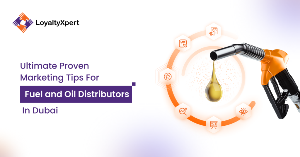 Ultimate Proven Marketing Tips For Fuel & Oil Distributors In Dubai