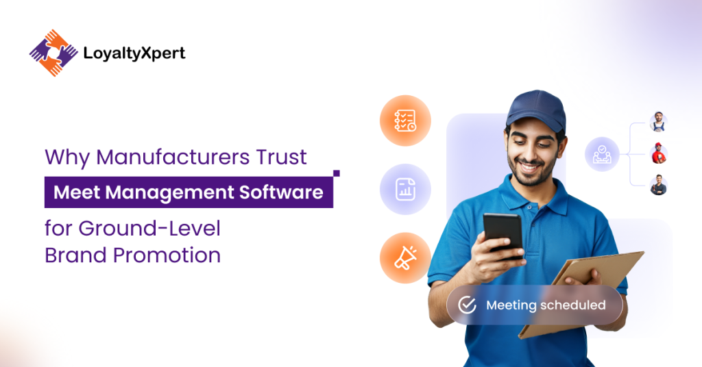 Why Manufacturers Trust Meet Management Software for Ground-Level Brand Promotion