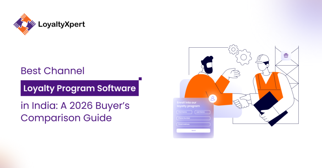 Best Channel Loyalty Program Software in India: A 2026 Buyer’s Comparison Guide